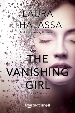 The Vanishing Girl, tome 1 – Laura&nbsp;Thalassa
