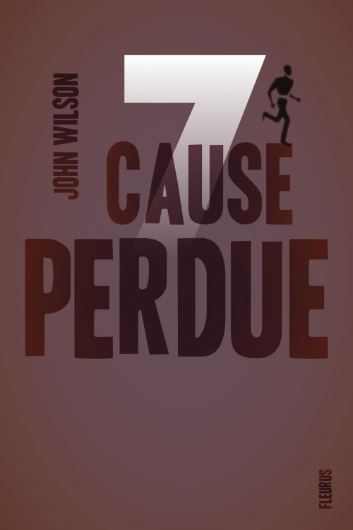 Sept, tome 2 : Cause perdue – John&nbsp;Wilson