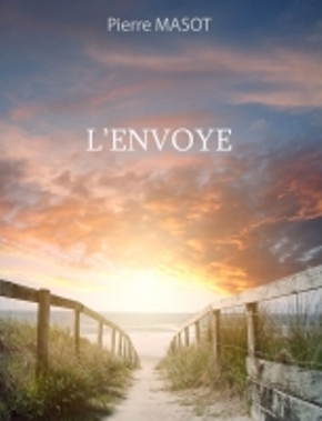 L&rsquo;envoyé – Pierre&nbsp;Masot