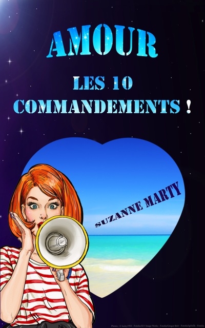 Amour : 10 commandements – Suzanne&nbsp;Marty