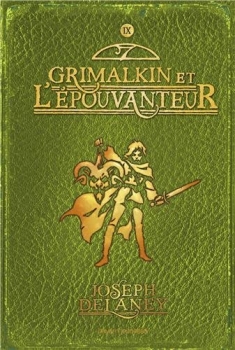 L&rsquo;épouvanteur, tome 9 : Grimalkin – Joseph&nbsp;Delaney