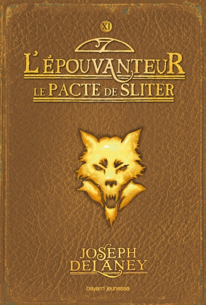 L&rsquo;épouvanteur, tome 11 : Le pacte de Sliter – Joseph&nbsp;Delaney