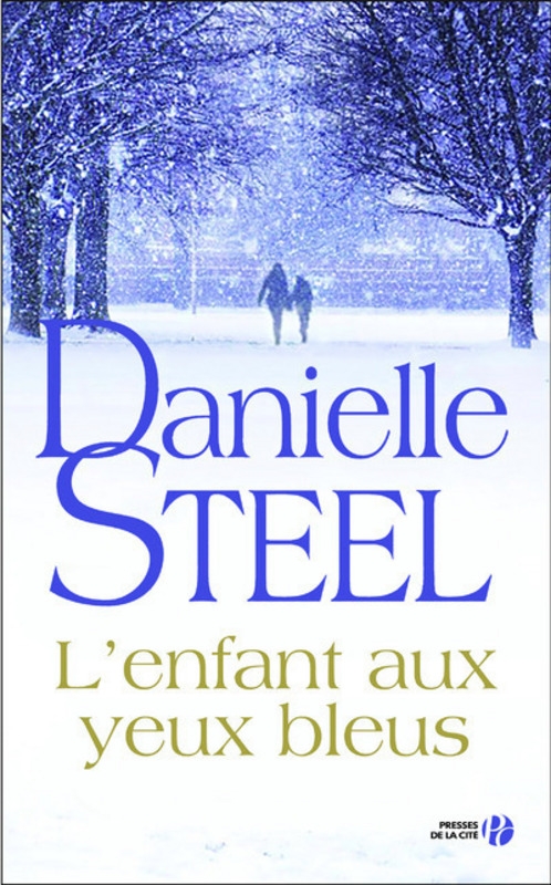 L&rsquo;enfant aux yeux bleus – Danielle&nbsp;Steel
