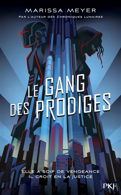 Le gang des prodiges, tome 1 – Marissa&nbsp;Meyer