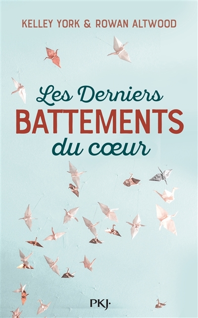 Les derniers battement du coeur – Kelley York et Rowan&nbsp;Altwood