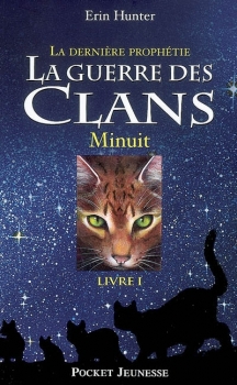 La guerre des Clans, cycle II, livre I : Minuit – Erin&nbsp;Hunter