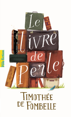 Le livre de Perle de Timothée de&nbsp;Fombelle