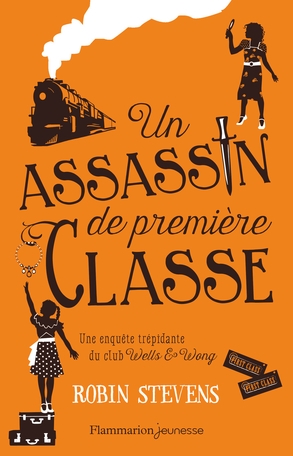 Un assassin de première classe – Robin&nbsp;Stevens