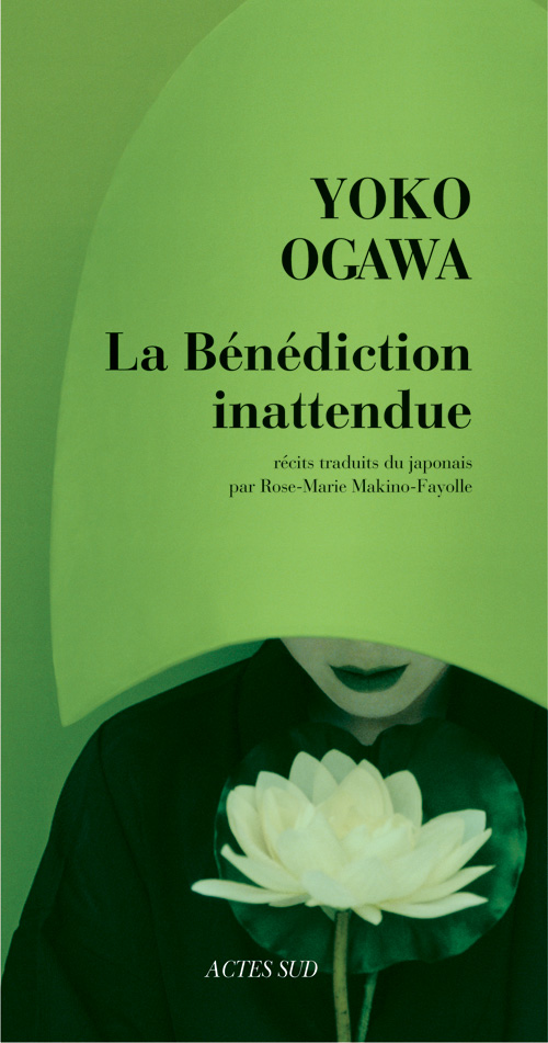 La bénédiction inattendue de Yôko Ogawa