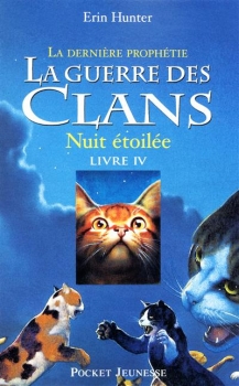 La guerre des Clans, Cycle II, Livre IV : Nuit étoilée – Erin&nbsp;Hunter