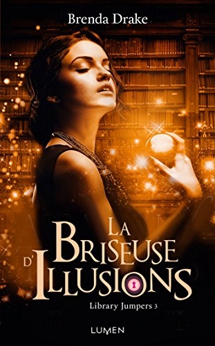 La Briseuse d&rsquo;Illusions – Brenda&nbsp;Drake