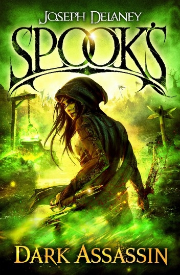 (Exclusivité VO – Epouvanteur, dernier roman ! ) Spook&rsquo;s : Dark Assassin – Joseph&nbsp;Delaney