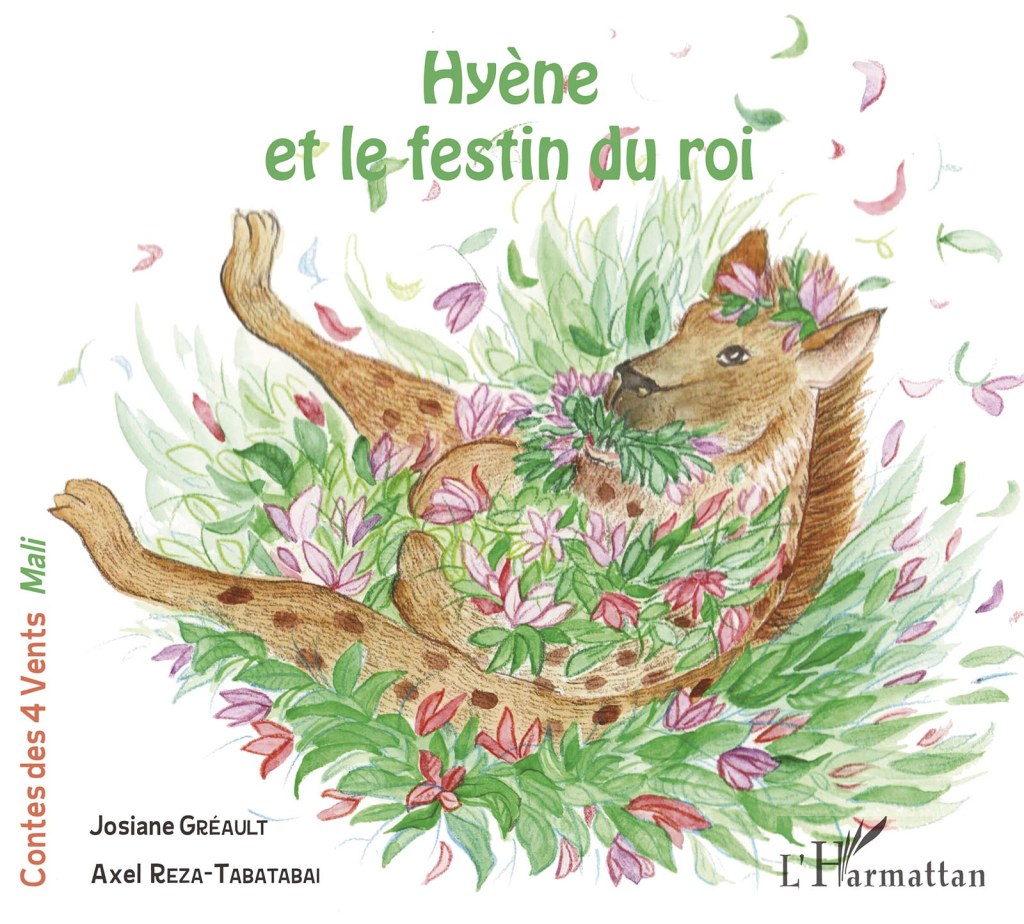 &laquo;&nbsp;Hyène et le festin du roi&nbsp;&raquo; de Josiane&nbsp;Gréault