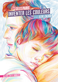 &laquo;&nbsp;Inventer les couleurs&nbsp;&raquo; de Gilles&nbsp;Paris