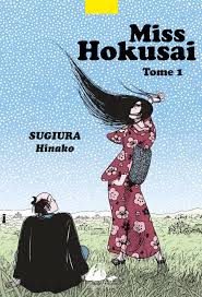 « Miss Hokusai » de Sugiura Hinako