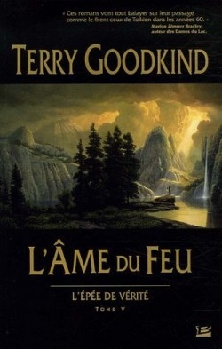 L&rsquo;épée de vérité, tome V : L&rsquo;âme du feu – Terry&nbsp;Goodkind