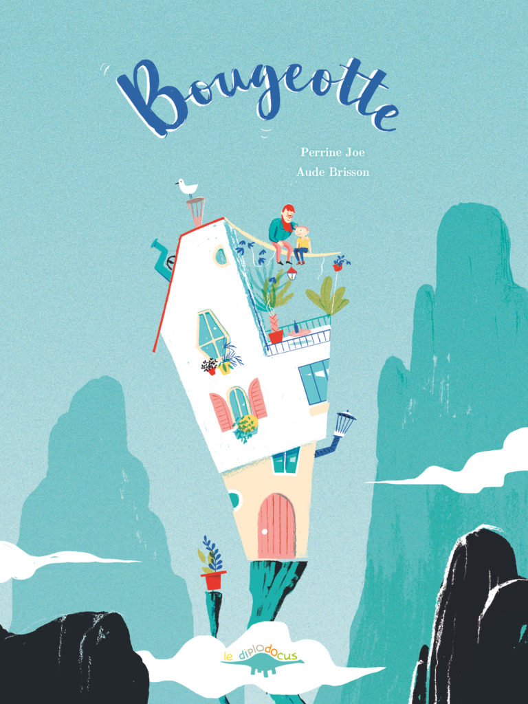 &laquo;&nbsp;Bougeotte&nbsp;&raquo; de Perrine Joe et Aude&nbsp;Brisson