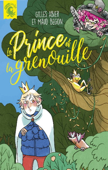 &laquo;&nbsp;Le prince et la grenouille&nbsp;&raquo; de Gilles Abier et Maud&nbsp;Begon