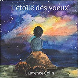 &laquo;&nbsp;L&rsquo;étoile des voeux&nbsp;&raquo; de Laurence&nbsp;Colin