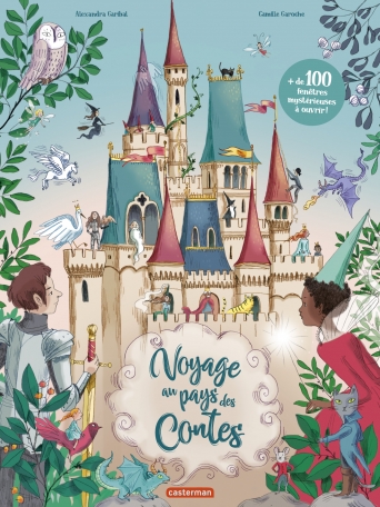 Voyage au pays des Contes – Alexandra Garibal / Camille&nbsp;Garoche