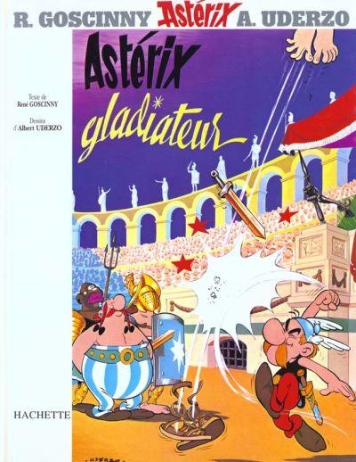 Astérix, tome 4 : Astérix Gladiateur – René Goscinny / Albert&nbsp;Uderzo