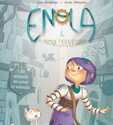 Enola et les animaux extraordinaires – 1. La gargouille qui partait en vadrouille – Joris Chamblain / Lucile&nbsp;Thibaudier