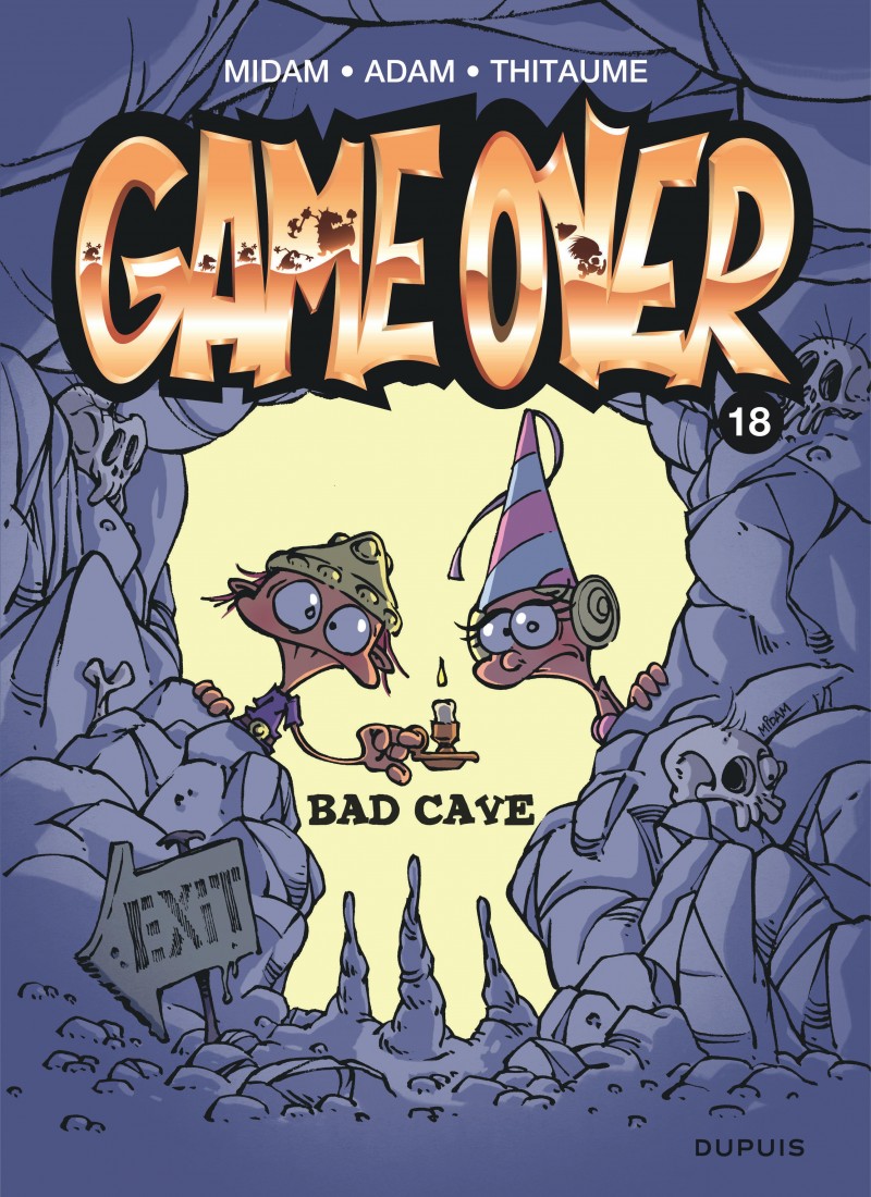 Game Over, tome 18 : Bad Cave – Midam / Adam /&nbsp;Thitaume