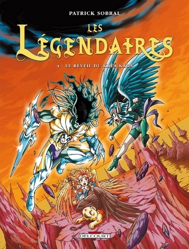 Les légendaires – 4. Le réveil du Kréa-Kaos – Patrick&nbsp;Sobral