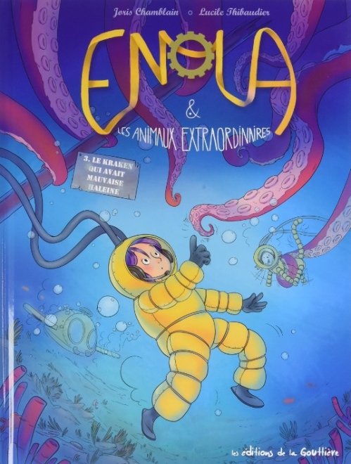 Enola et les animaux extraordinaires – 3. Le kraken qui avait mauvaise haleine – Joris Chamblain / Lucile&nbsp;Thibaudier