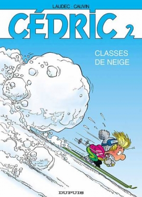 Cédric, tome 2 : Classes de neige – Laudec /&nbsp;Cauvin