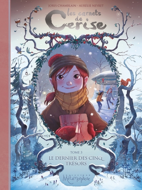 Les carnets de Cerise, tome 3 : Le dernier des cinq trésors – Joris Chamblain et Aurélie&nbsp;Neyret
