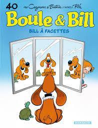 Boule & Bill, tome 40 : Bill à facettes – Cazenove /&nbsp;Bastide