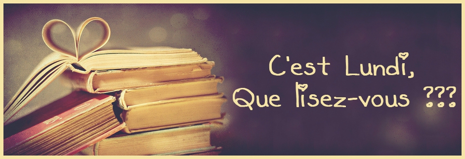C&rsquo;est lundi, que lisez-vous ?&nbsp;#6