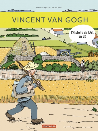 Vincent Van Gogh / L&rsquo;histoire de l&rsquo;Art en BD – Marion Augustin et Bruno&nbsp;Heitz