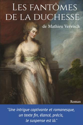 Les fantômes de la Duchesse – Mathieu&nbsp;Vervisch