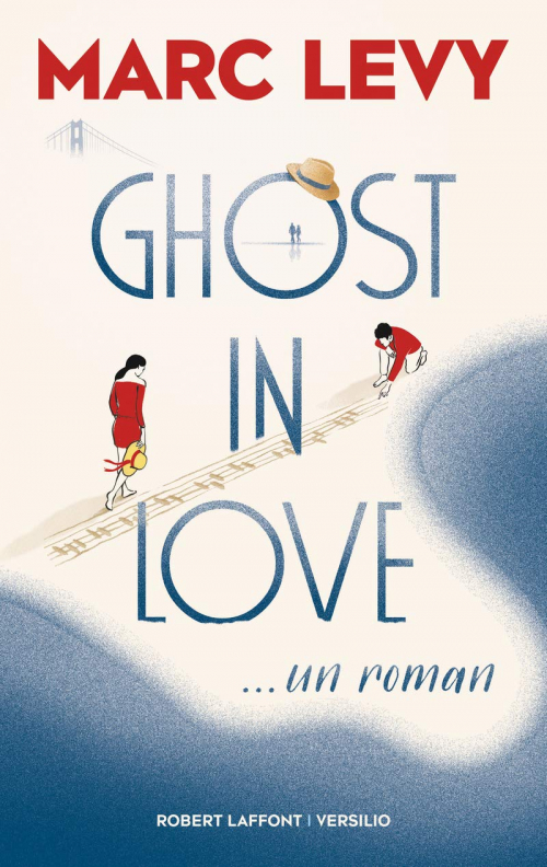 Ghost in Love – Marc&nbsp;Lévy