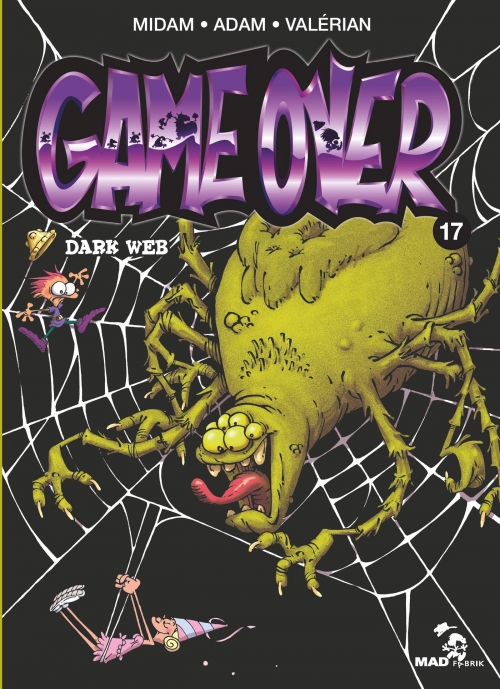 Game Over, tome 17 : Dark Web – Midam / Adam /&nbsp;Valérian