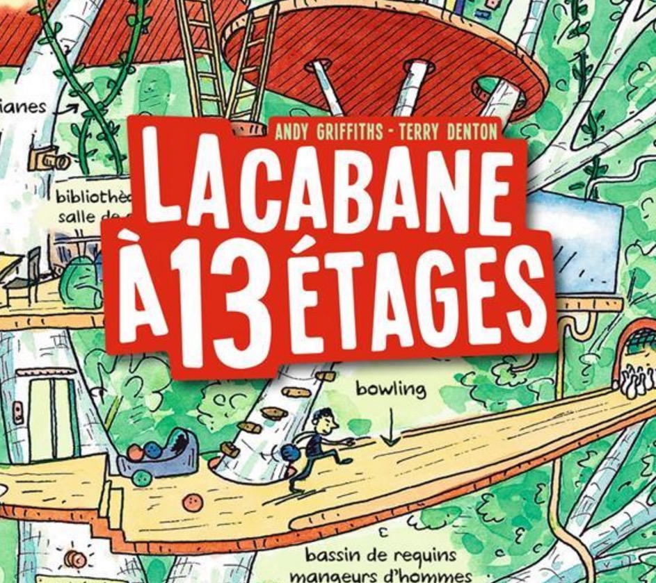 La cabane à 13 étages – Andy Griffiths et Terry&nbsp;Denton