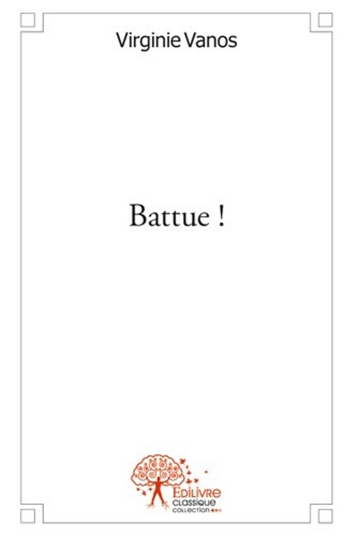 Battue ! – Virginie&nbsp;Vanos