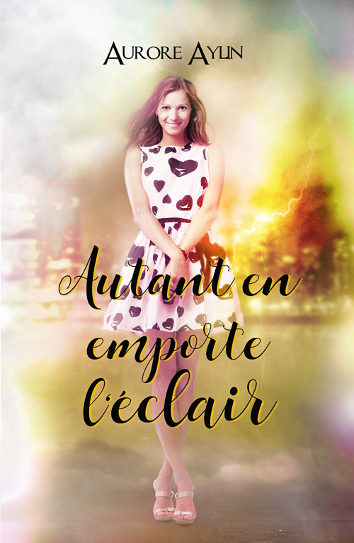 Autant en emporte l&rsquo;éclair – Aurore&nbsp;Aylin