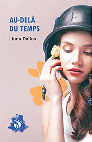 Au-delà du temps – Linda&nbsp;Dalles