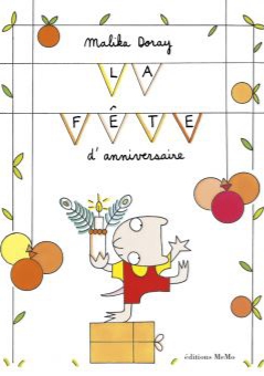 &laquo;&nbsp;La fête d&rsquo;anniversaire&nbsp;&raquo; de Malika&nbsp;Doray