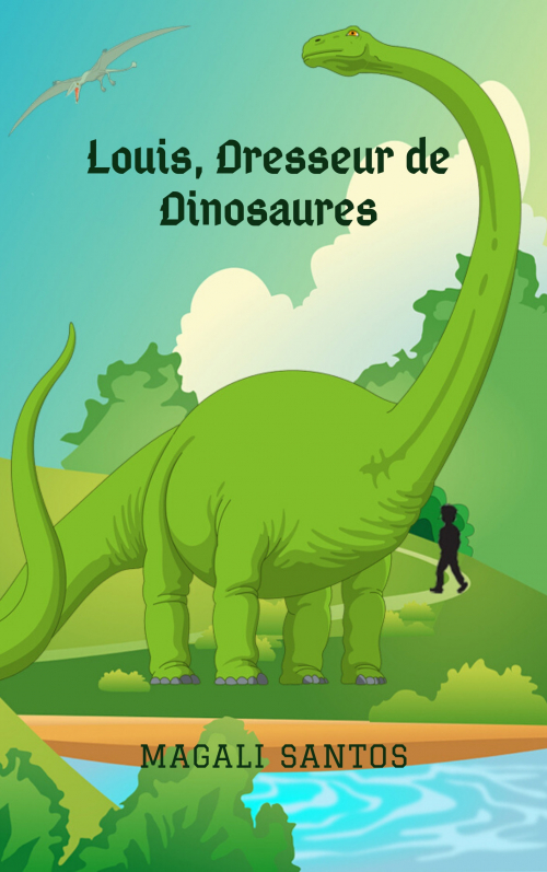 Louis, dresseur de dinosaures – Magali&nbsp;Santos
