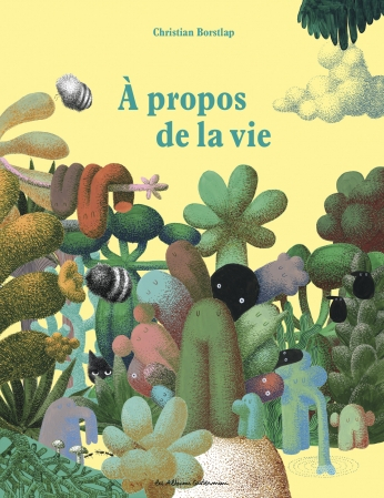 A propos de la vie – Christian&nbsp;Borstlap