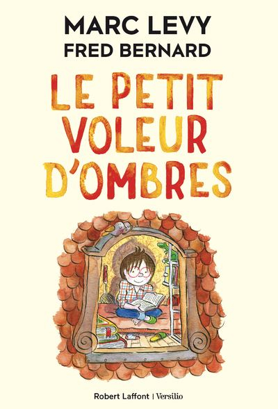 Le petit voleur d&rsquo;ombres – Marc Levy et Fred&nbsp;Bernard