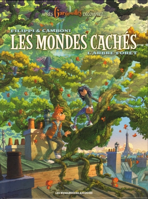 Les mondes cachés, tome 1 : L&rsquo;arbre-forêt – Filippi et&nbsp;Camboni