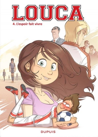 Louca, tome 4 : L&rsquo;espoir fait vivre – Bruno&nbsp;Dequier