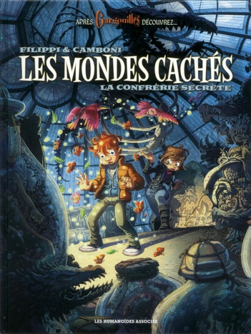 Les mondes cachés, tome 2 : La confrérie secrète – Filippi et&nbsp;Camboni