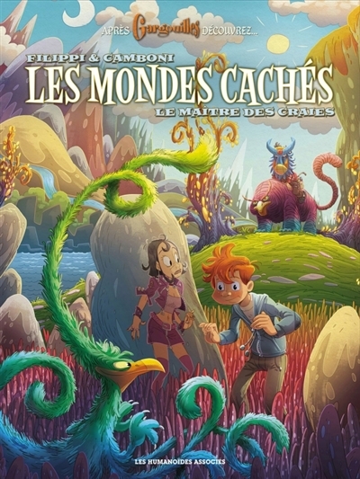 Les mondes cachés, tome 3 : Le maître des craies – Filippi et&nbsp;Camboni