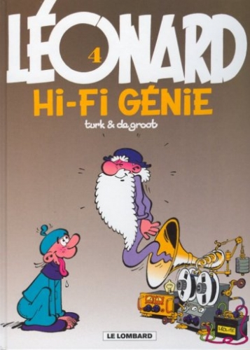 Léonard, tome 4 : Hi-Fi génie  – Turk et Bob de&nbsp;Groot